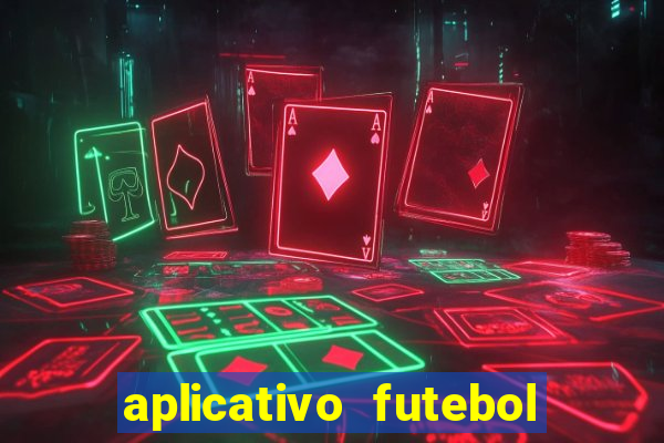 aplicativo futebol da hora 3.7